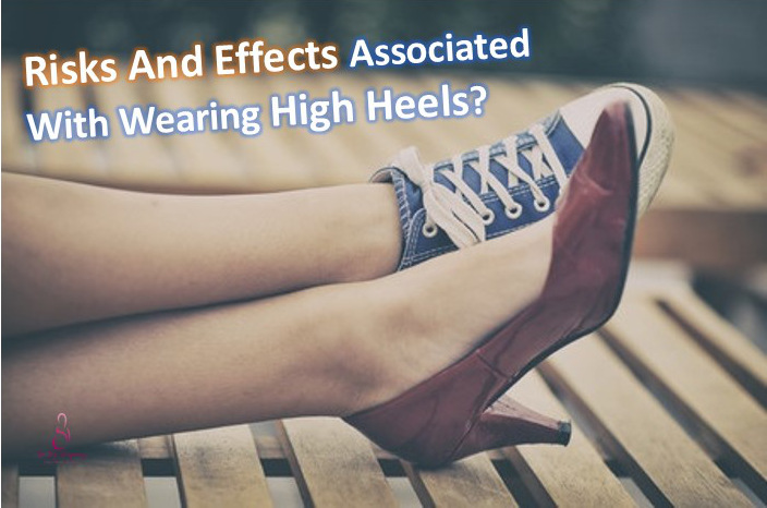 What Are The Risks And Effects Associated With Wearing High Heels?